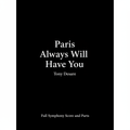 Paris Always Will Have You symphony score cover by Tony DeSare